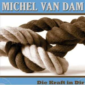  Die Kraft in dir [Single CD] Michel van Dam Music