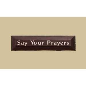   : SaltBox Gifts SK519SYP Say Your Prayers Sign: Patio, Lawn & Garden