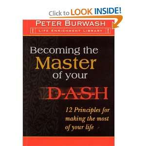   Principles for making the most of your life (Life Enrichment Library