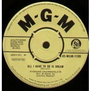  ALL I HAVE TO DO IS DREAM 7 INCH (7 VINYL 45) UK MGM 1963 