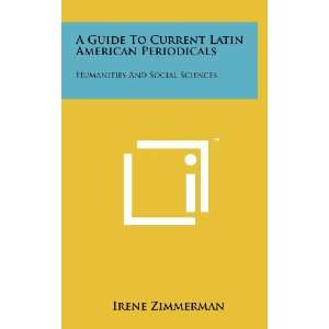   To Current Latin American Periodicals: Humanities And Social Sciences