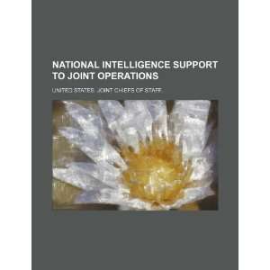  intelligence support to joint operations (9781234880019) United 