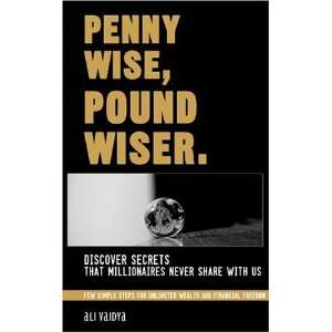  Penny Wise, Pound Wiser  Discover Secrets that 