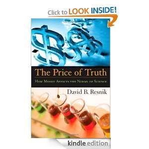 The Price of Truth How Money Affects the Norms of Science (Practical 