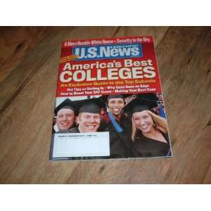   Colleges.: August 28, 2006 issue Americas Best Colleges. U.S. News
