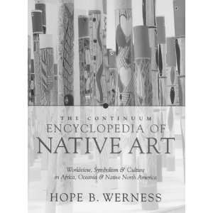  Continuum Encyclopedia of Native Art (9780826414656) Hope 