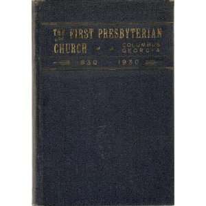  A history of the First Presbyterian Church of Columbus, Georgia 