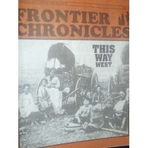 Frontier Chronicles Magazine (July, 1994) staff Books