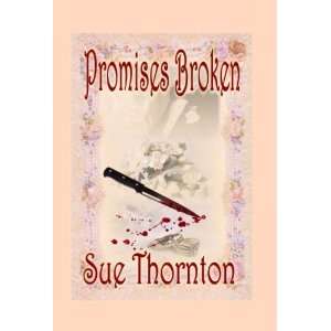  Promises Broken (9781590888629) Sue Thornton Books