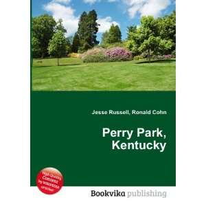  Perry Park, Kentucky Ronald Cohn Jesse Russell Books
