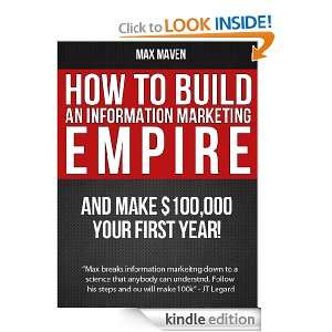 How To Build An Information Marketing Empire Max Maven  