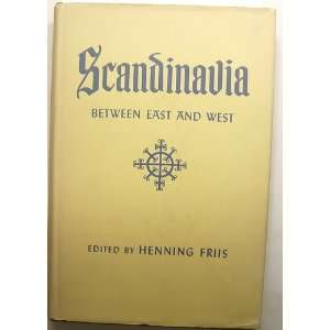 Scandinavia between East and West A publication of the New School for 