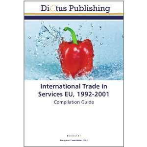  International Trade in Services EU, 1992 2001 Compilation 