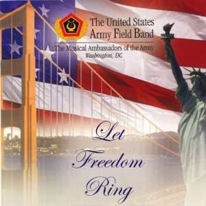  Let Freedom Ring: Us Army Field Band: Music