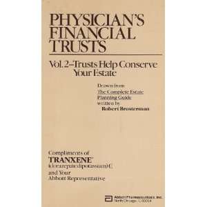 Physicians Financial Trusts (Volume 2  Trusts Help Conserve Your 