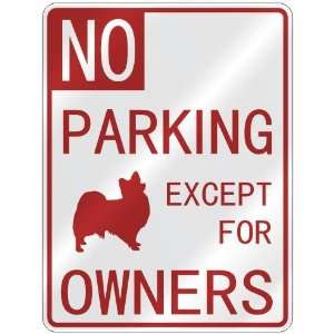   PAPILLON EXCEPT FOR OWNERS  PARKING SIGN DOG: Home Improvement