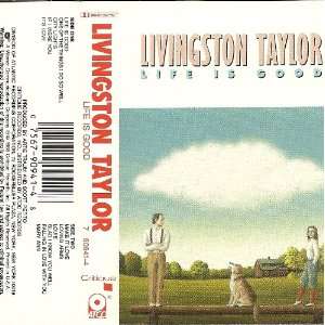  Life Is Good Livingston Taylor Music