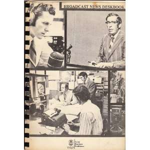    Broadcast News Deskbook (9780875430829) Clark Edward Books