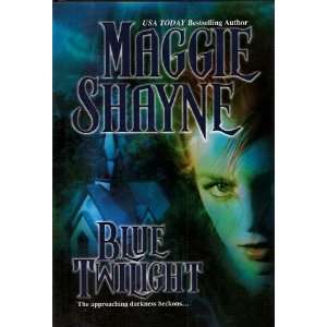  Blue Twilight (9780739450239) Maggie Shayne Books