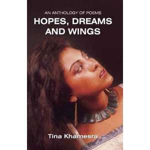  An Anthology of Poems Hopes, Dreams and Wings 