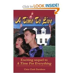  A Time To Live Exciting sequel to A Time For Everything 