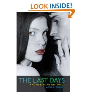  The Last Days (Peeps) (9781595140623) Scott Westerfeld 