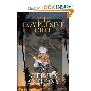  The Compulsive Chef (9781419690754) Stephen Anthony 