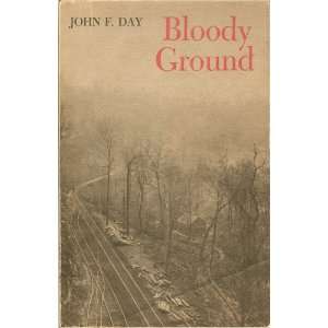  Bloody Ground (9780813101484) John F. Day Books