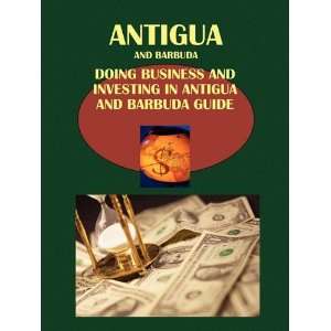 Doing Business and Investing in Antigua and Barbuda Guide