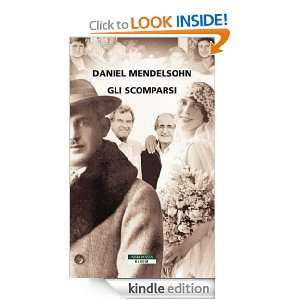 Gli scomparsi (Bloom) (Italian Edition) Daniel Mendelsohn, G 