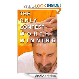 The Only Contest Worth Winning Mato Sun  Kindle Store