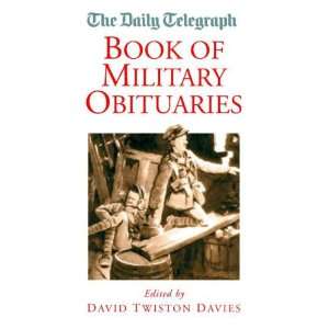  Daily Telegraph Book of Military Obituaries (Daily Telegraph 