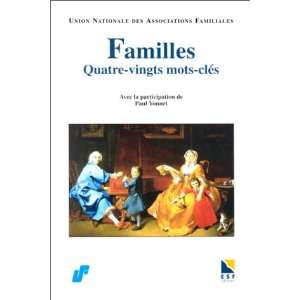  Familles, quatre vingts mots cles (French Edition 