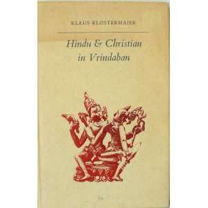  Hindu and Christian in Vrindaban; (9780334006176) Klaus K 