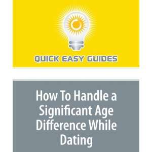  How To Handle a Significant Age Difference While Dating 