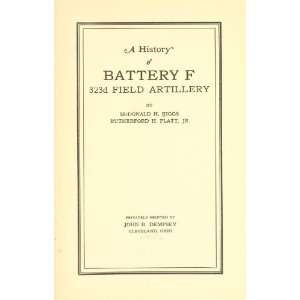  Of Battery F, 323D Field Artillery Mcdonald Howard Riggs Books
