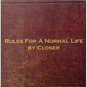  Rules for a Normal Life Closer Music