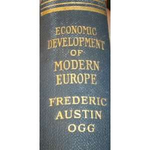  Economic Development Of Modern Europe: F Austin: Books