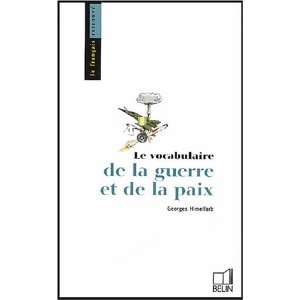  Le vocabulaire de la guerre et de la paix (French Edition 