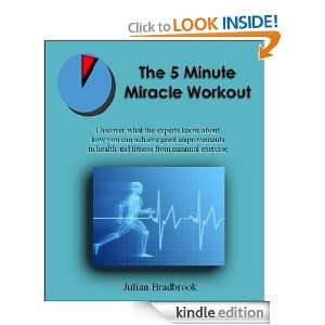 The 5 Minute Miracle Workout Julian Bradbrook  Kindle 