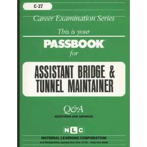  Assistant Bridge and Tunnel Maintainer (Career Examination 