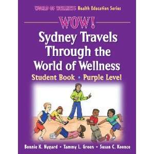  the World of Wellness Purple Level Hardback: Student Book (World 