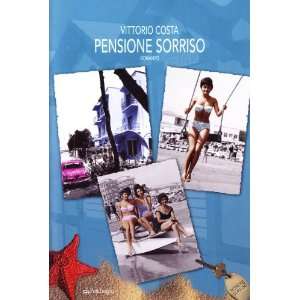  Pensione sorriso (9788883426421) Vittorio Costa Books