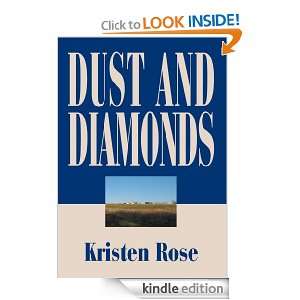 Dust and Diamonds Kristen Rose  Kindle Store