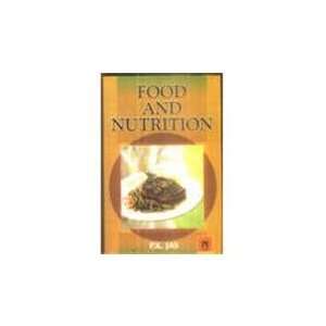  Food and Nutrition (9788178802466): P.K. Jas: Books