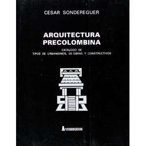  ARQUITECTURA PRECOLOMBINA Nva.Ed. (9789500516174 