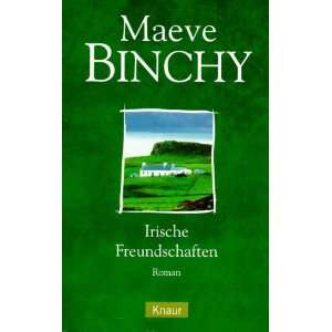    Irische Freundschaften. (9783426620984) Maeve Binchy Books