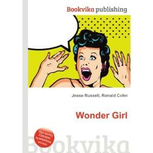  Wonder Girl Ronald Cohn Jesse Russell Books