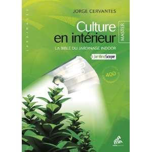   la bible du jardinage indoor (9782845940536) Jorge Cervantes Books