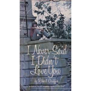  I Never Said I Didnt Love You (Emmaus books 